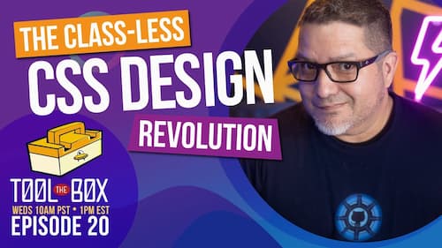 The Classless CSS Design Revolution - Ep 20 image